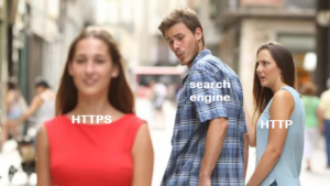 10 Technical SEO Fixes Small Businesses Often Miss 8 Distracted boyfriend meme: search engine guy eyes HTTPS woman, ignoring HTTP, highlighting SEO for small businesses.