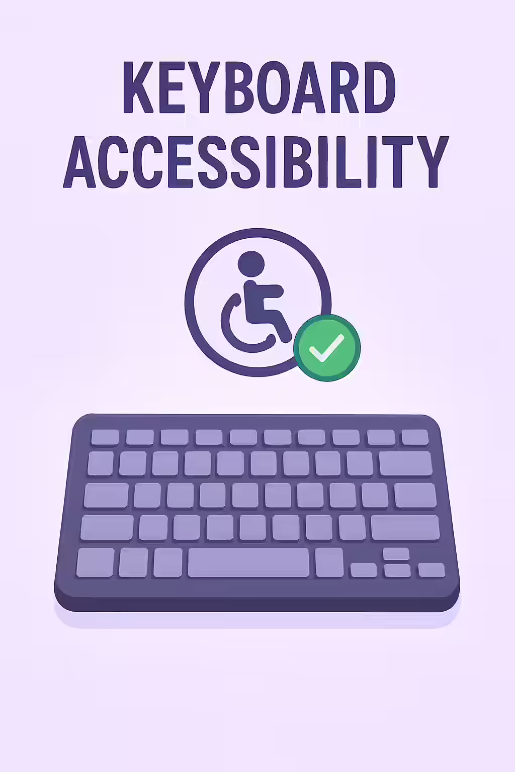 An illustration of a keyboard, symbolizing the importance of keyboard accessibility.
