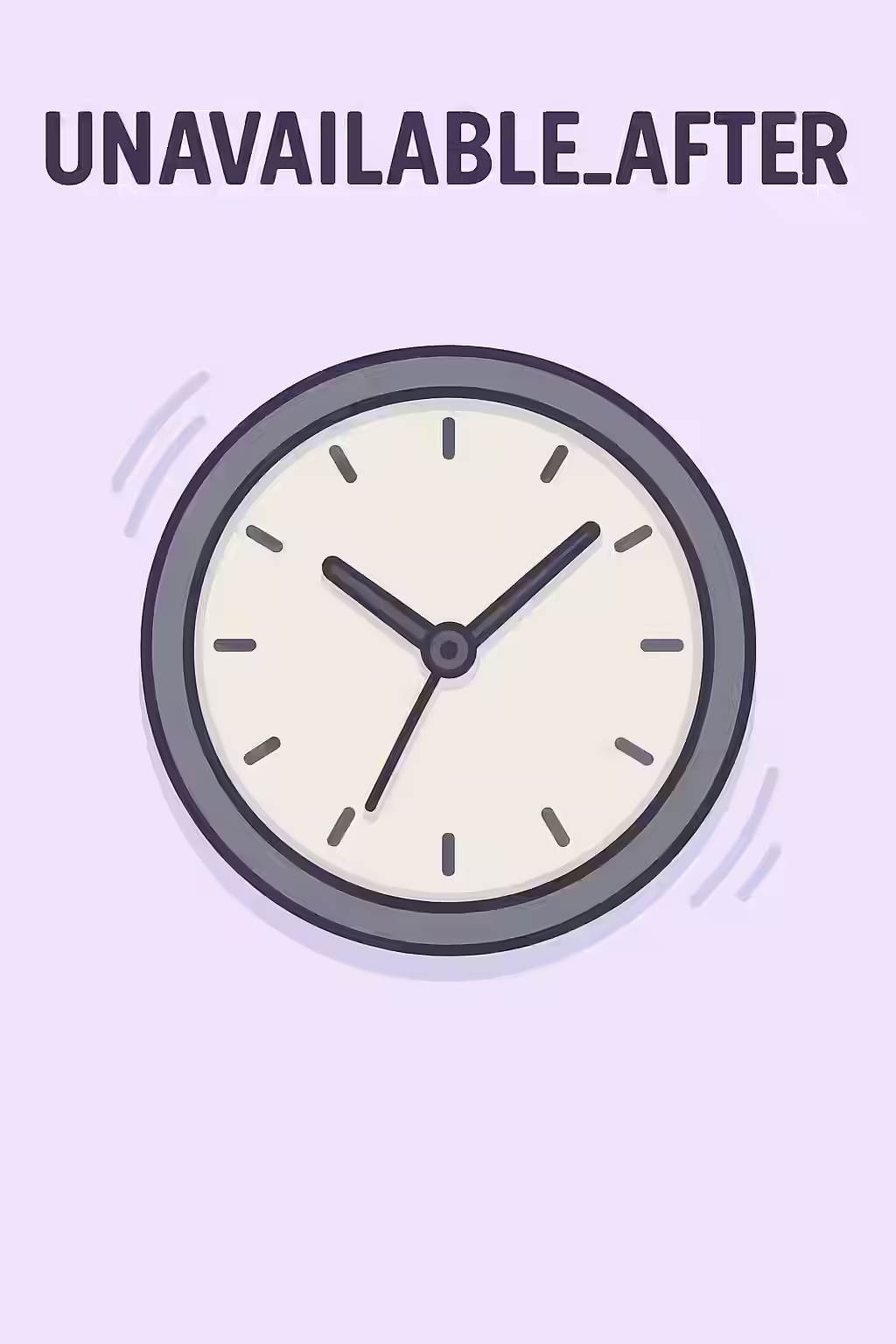 An illustration of a ticking clock, symbolizing the importance of fixing the unavailable_after directive.