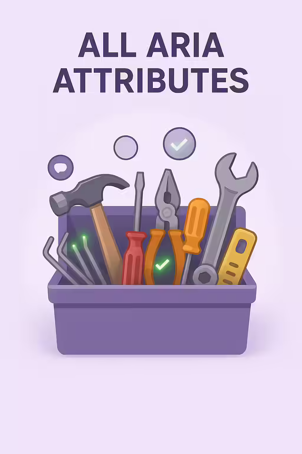An illustration of a toolbox, symbolizing the importance of using the right ARIA attributes for the right elements.
